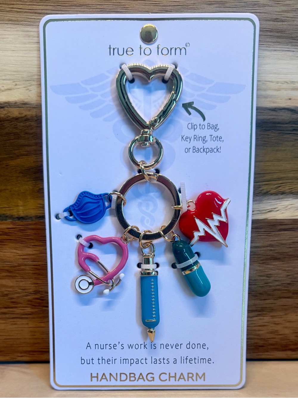 True to Form Viral Nurse Bag Charm Keychain Medical Appreciation Graduation Gift